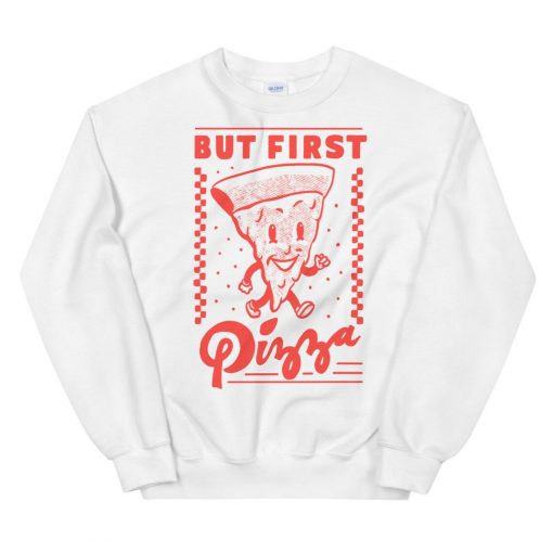 But First Pizza Retro Unisex Sweatshirt