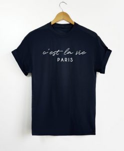 Cest la vie Paris shirt