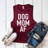 Dog Mom AF Tank Top