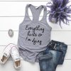 Everything Hurts Tank Top