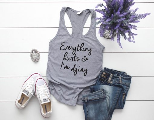 Everything Hurts Tank Top