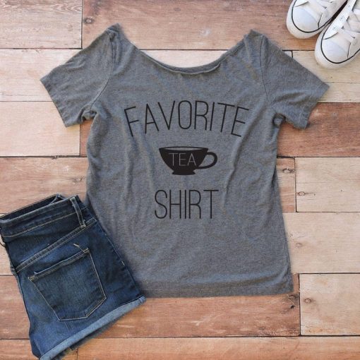 Favorite Tea Shirt