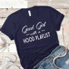 Good Girl with a Hood Playlist T Shirt