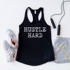 Hustle Hard Tank Top