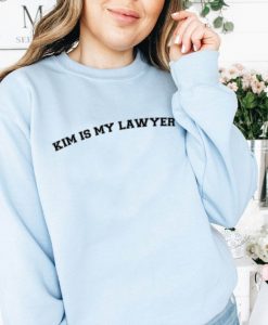 Kim is My Lawyer Crewneck Sweatshirt