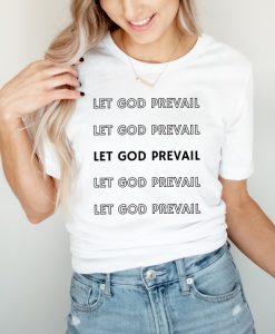 Let God Prevail Unisex T-Shirt