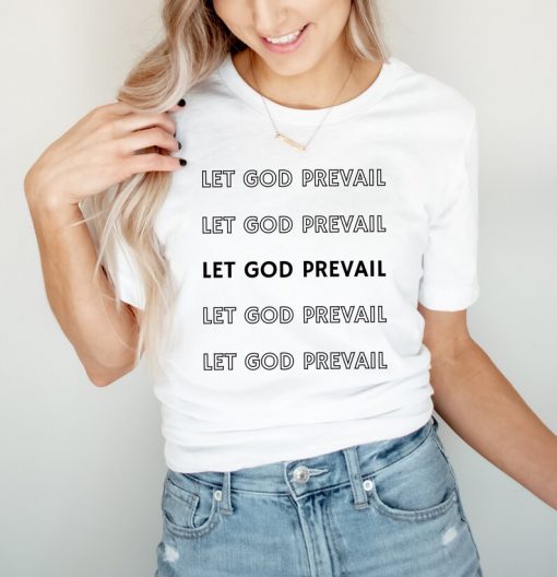 Let God Prevail Unisex T-Shirt