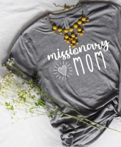 Missionary Mom T-Shirt