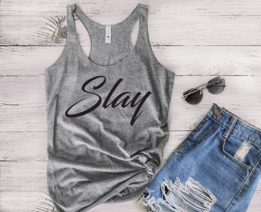 Slay Tank Top