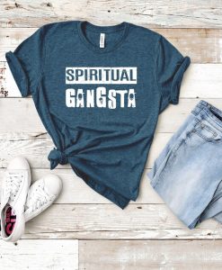 Spiritual Gangsta shirt