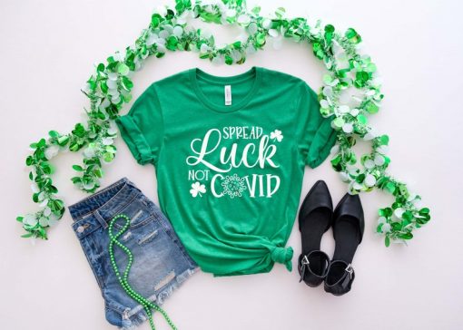 Spread Luck Not Covid St Patty's Lucky Shirt