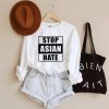 Stop Asian Hate Sweatshirt