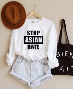 Stop Asian Hate Sweatshirt