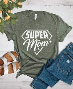 Super Mom T-Shirt