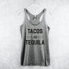 Tacos And Tequila Tank Tops