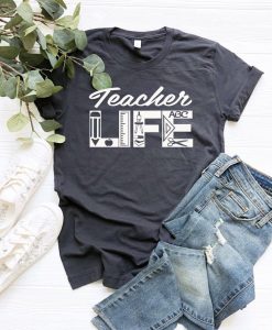 Teacher Life TShirt