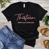 Thirteen Official Teenager Shirt