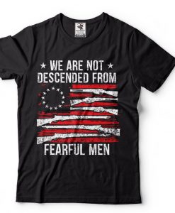 We Are No Descended From Fearful Men Vintage USA Flag 1776 T-shirt