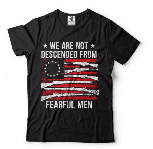 We Are No Descended From Fearful Men Vintage USA Flag 1776 T-shirt