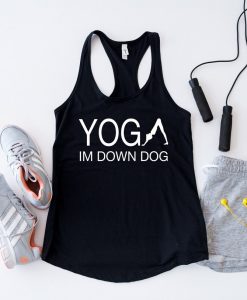 Yoga Im Down Dog Tank Tops
