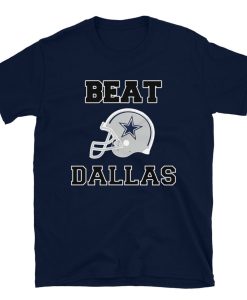 Beat Dallas Shirt