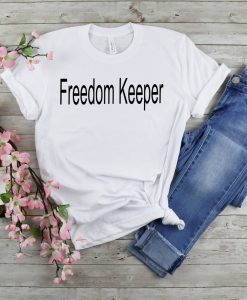 Freedom Keeper Shirt