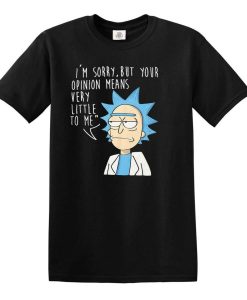 I'm Sorry But Your Opinion Men's T-Shirt