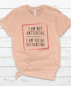 I'm not anti-social Im social Distancing Shirt