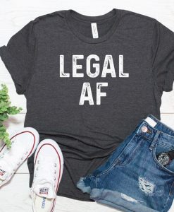 Legal AF Shirt