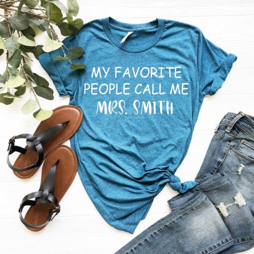 My Favorite People Call Me Mrs Smith Shirt