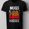 Nugs And Kisses T Shirt