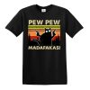 PEW PEW MADAFAKAS Vintage Funny T-Shirt