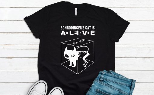 Schrodinger's Cat Science Cat Wanted Dead And Alive Unisex T-Shirt