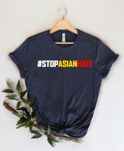 Stop Asian Hate T Shirt