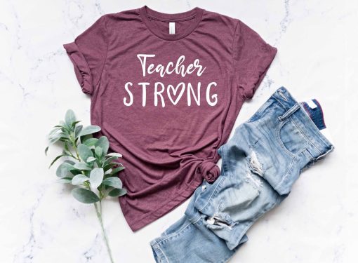 Teacher Strong T Shirt