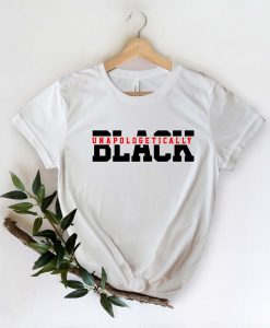 Unapologetically Black Shirt