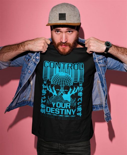 Control Your Destiny Shirt