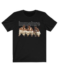 Immature T-Shirt