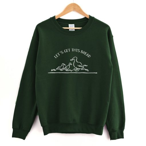 Let's Get This Bread Crewneck Sweatshirt