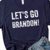 Let's Go Brandon T-shirt