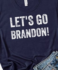 Let's Go Brandon T-shirt