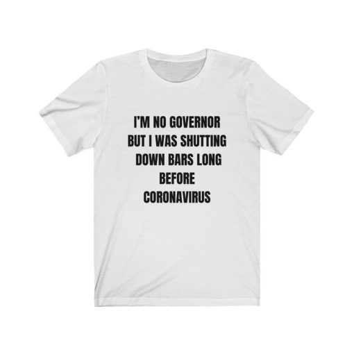 Shutting Down Bars Before Coronavirus T-Shirt