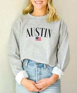 AUSTIN Texas Sweatshirt