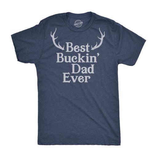 Best Buckin Dad Ever T Shirt