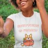 Everything Is Peachy Corgi Shirt