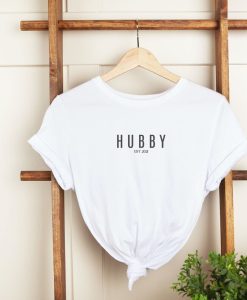 Hubby EST 2021 Tshirt