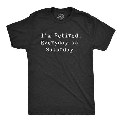 I'm Retired Shirt