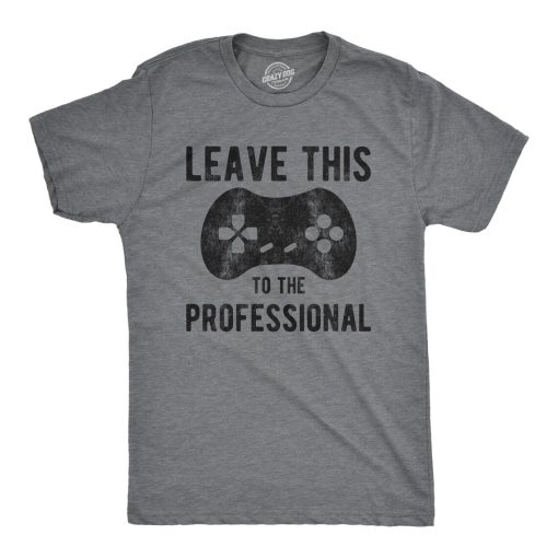 Leave This To The Professional T Shirt