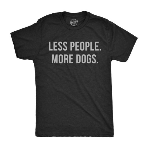 Less People More Dogs T Shirt