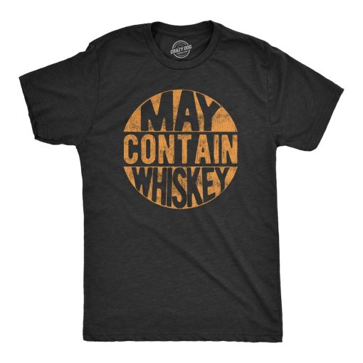 May Contain Whiskey Shirt